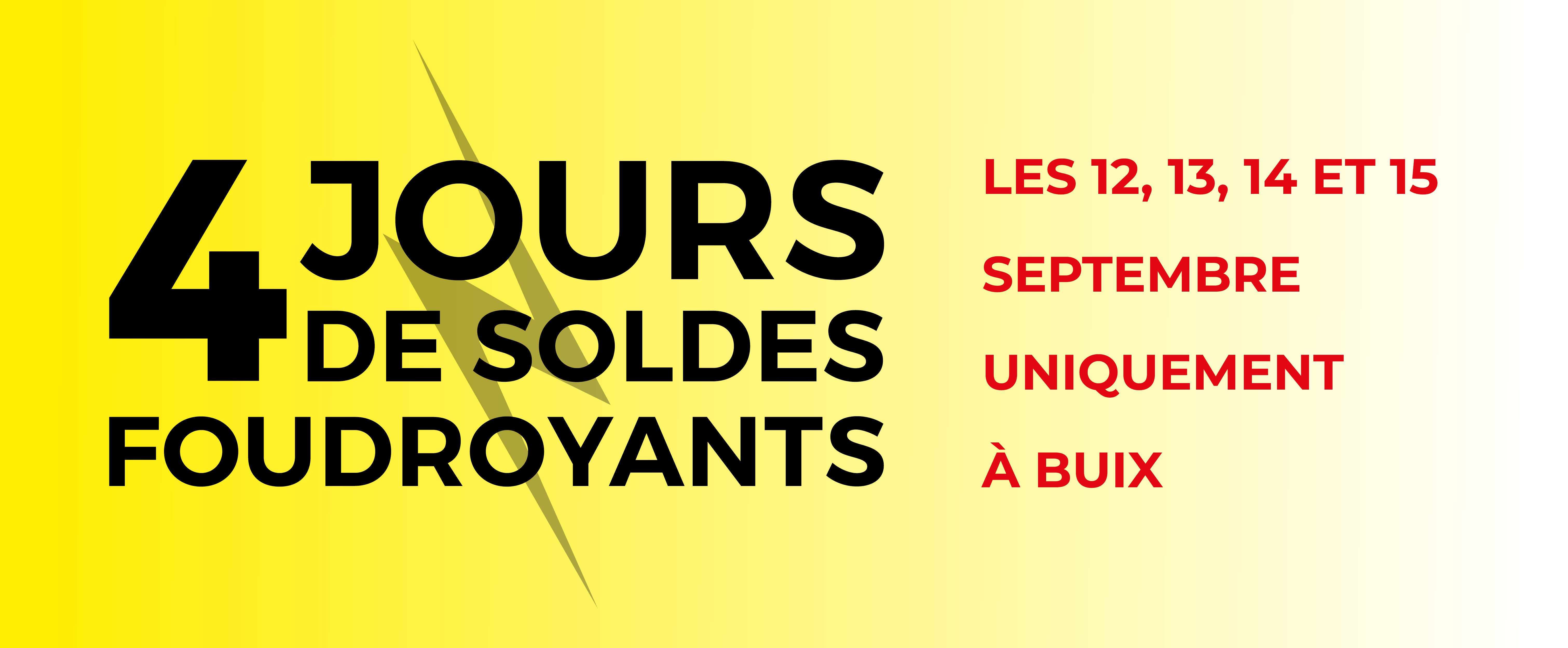 4 jours de soldes foudroyants à Buix