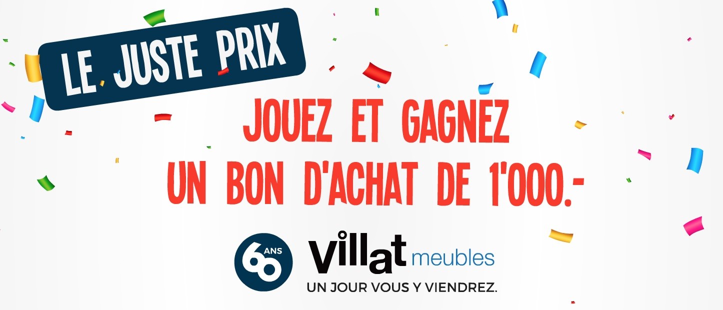 Le JUSTE PRIX, le grand jeu du 60ème anniversaire Villat Meubles